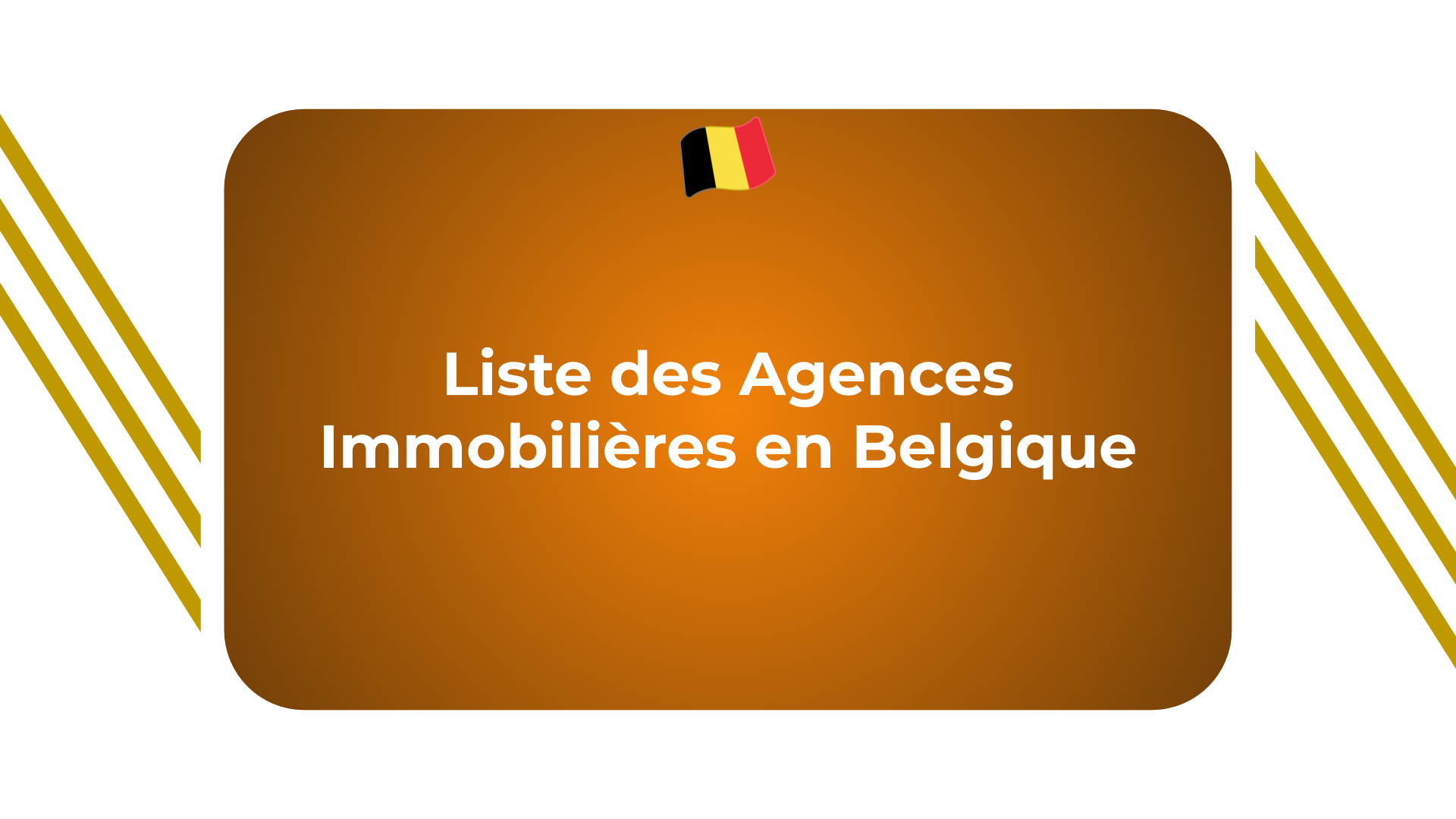 Agence Immobilière En Belgique - La Liste D'agence Par Province