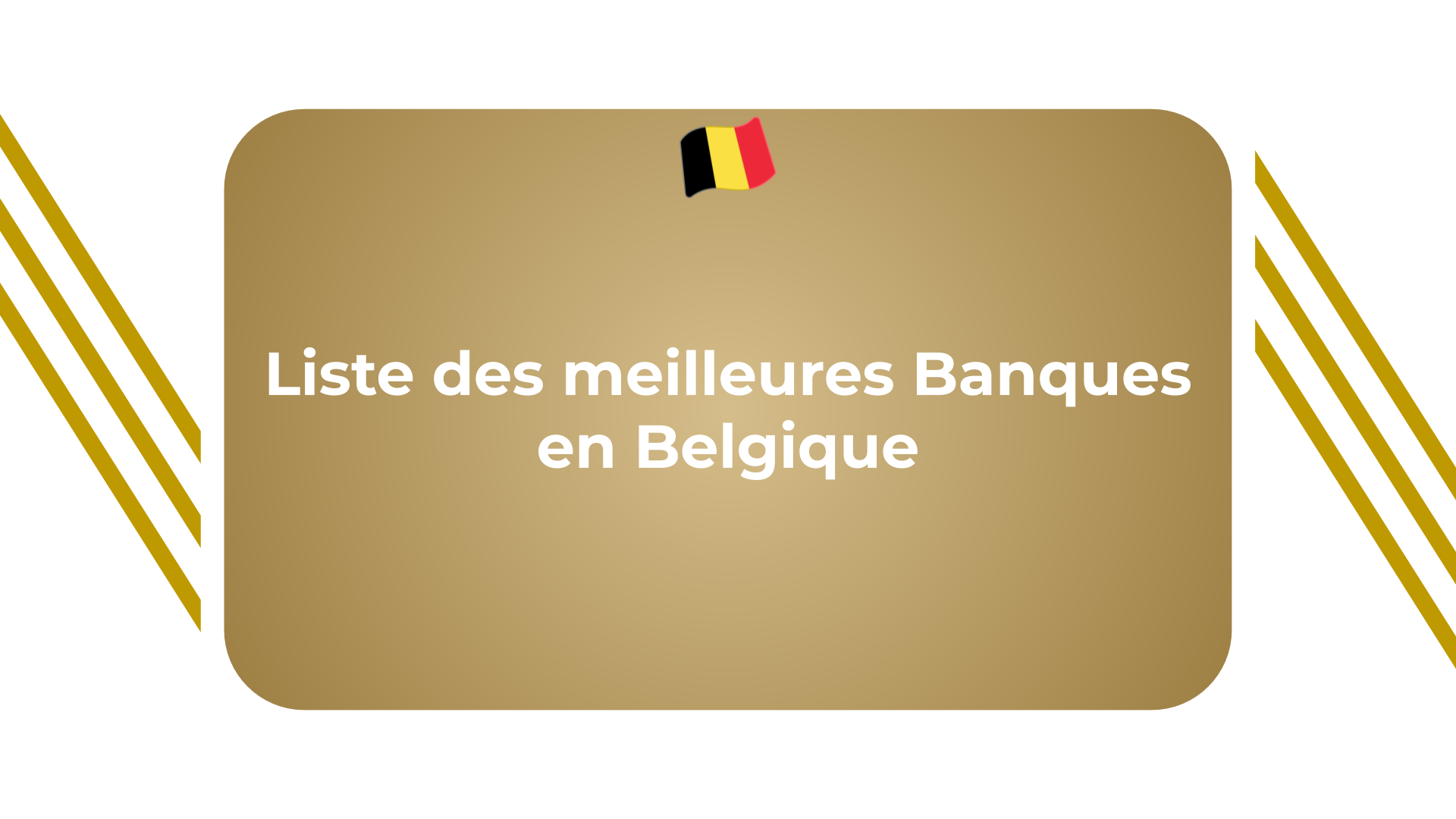 Banque En Belgique - La Liste Des Meilleures Banques Belges