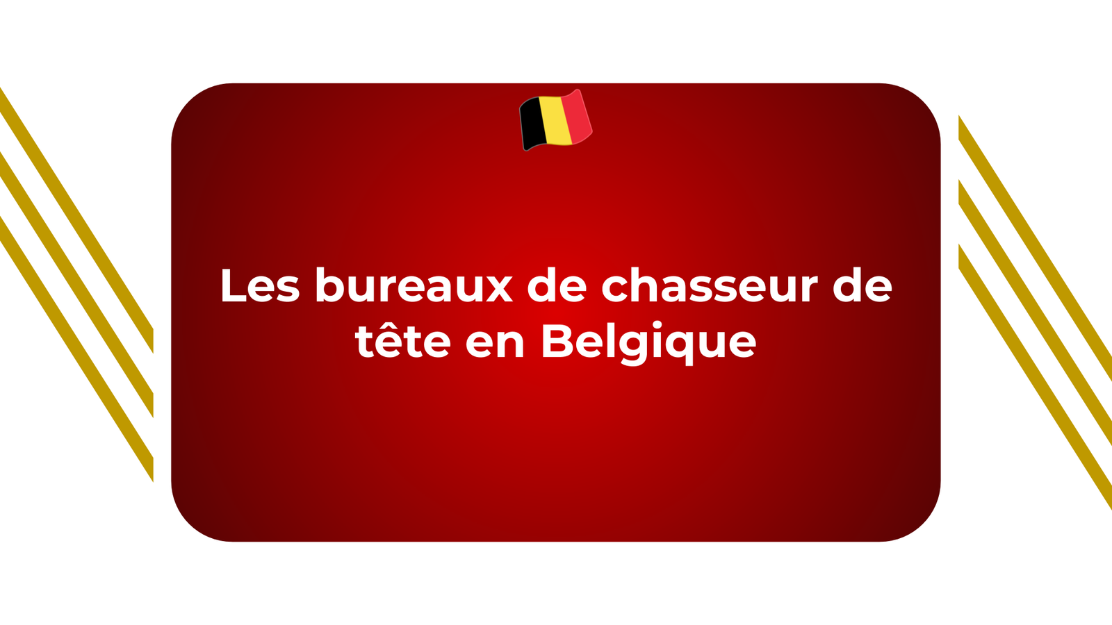 Chasseur de tête en Belgique