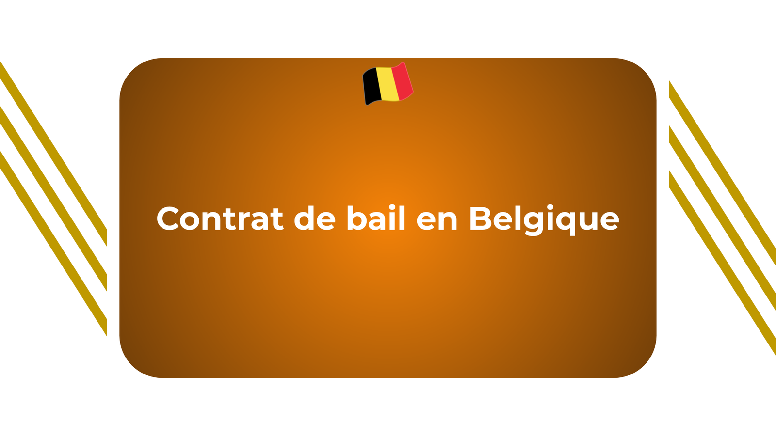 Contrat de bail Belgique
