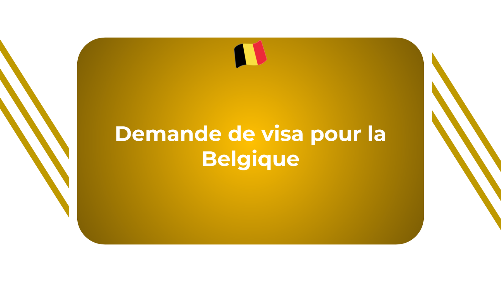Demande de visa pour la Belgique Les conditions et procédures