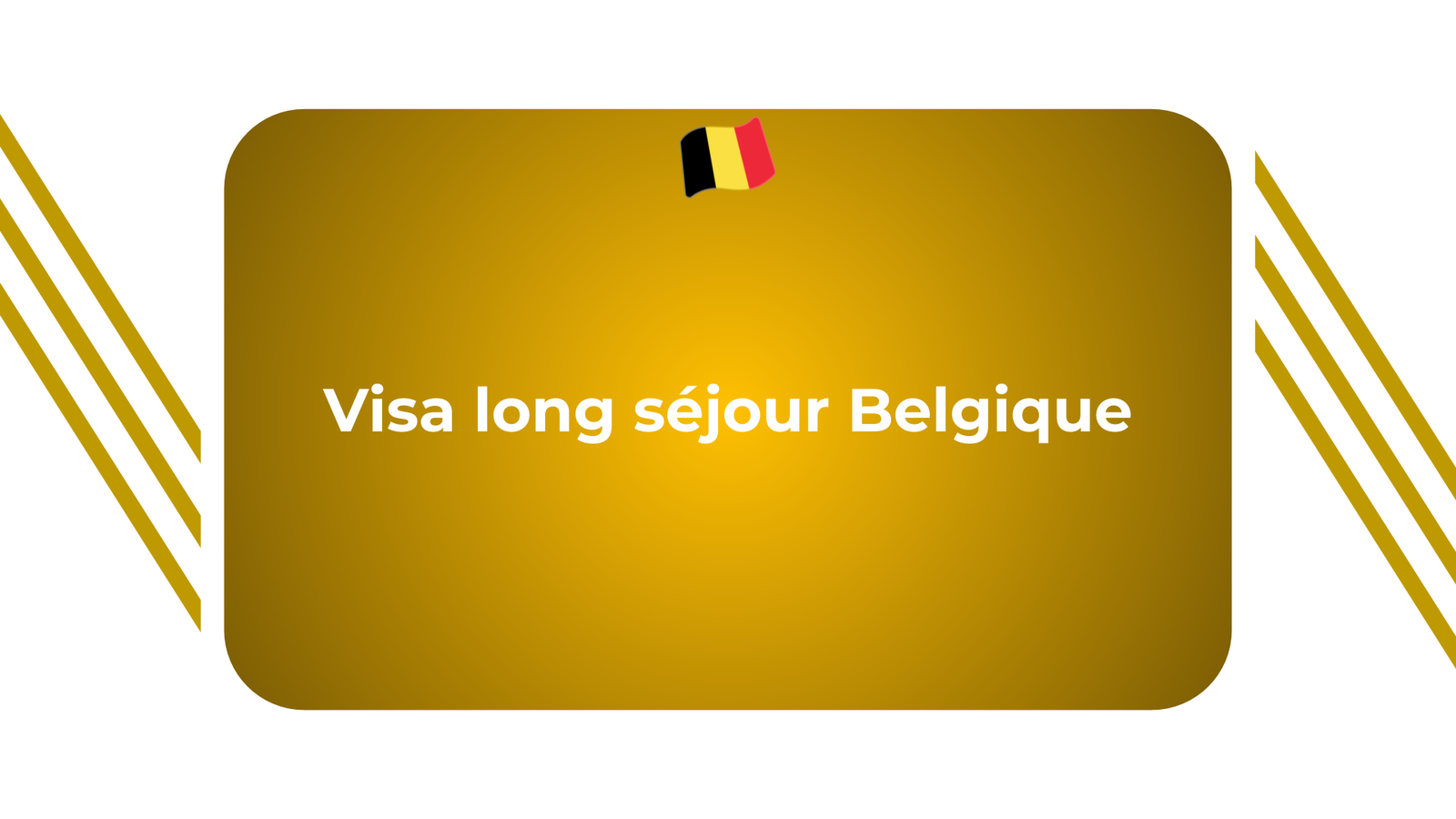 Visa long séjour Belgique