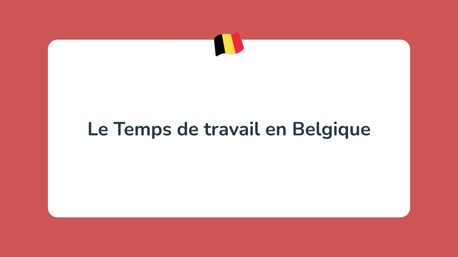 Le Temps de travail en Belgique